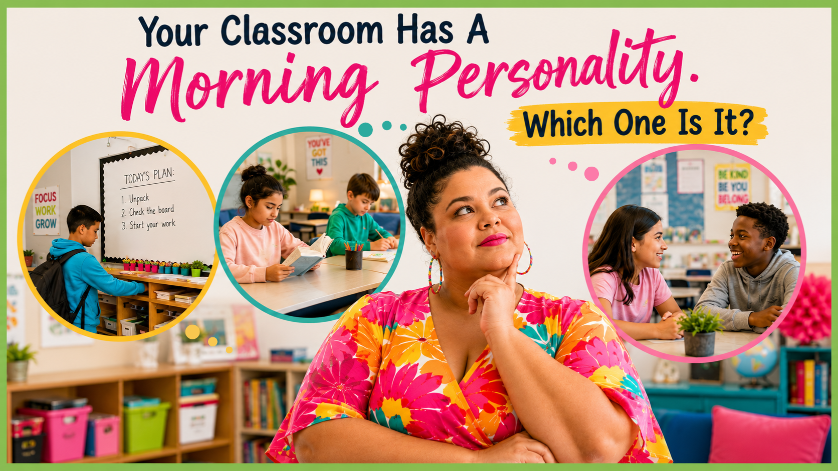 Your Classroom Has a Morning Personality